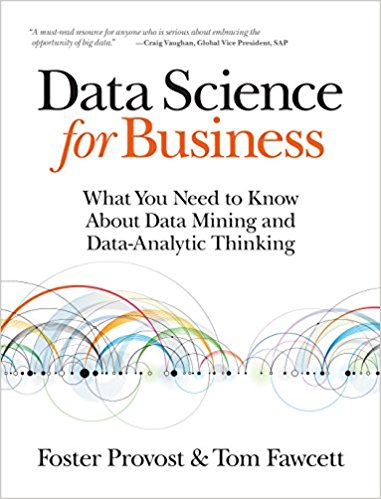 Data Science for Business:  What You Need to Know about Data Mining and Data-Analytic Thinking - Orginal Pdf